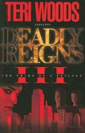 Deadly Reigns Part III