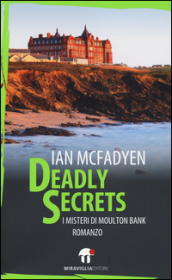 Deadly secrets. I misteri di Moulton Bank