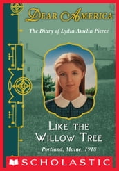 Dear America: Like the Willow Tree