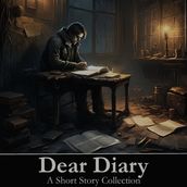 Dear Diary - A Short Story Collection