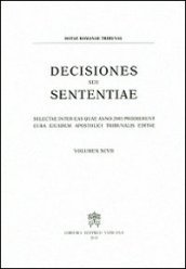 Decisiones seu sententiae. Selectae inter eas quae anno 2005 prodierunt cura eiusdem apostolici tribunalis editae. 97.
