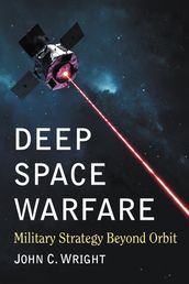 Deep Space Warfare