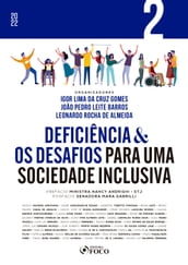 Deficiência & os desafios para uma sociedade inclusiva - Vol 02