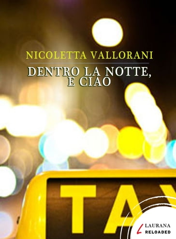 Dentro la notte, e ciao - Nicoletta Vallorani