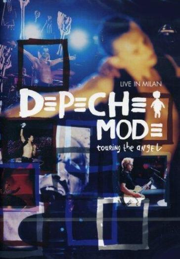 Depeche Mode - Touring The Angel - Live In Milan - Anton Corbijn