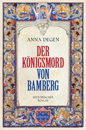 Der Königsmord von Bamberg