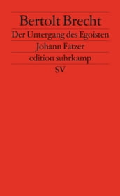 Der Untergang des Egoisten Johann Fatzer