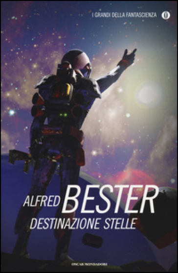 Destinazione stelle - Alfred Bester