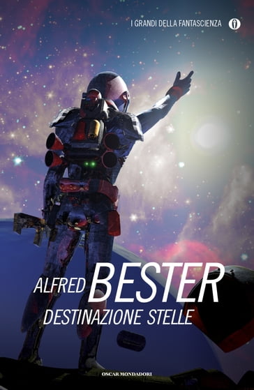 Destinazione stelle - Alfred Bester