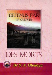 Detenus Par Le Sejour Des Morts
