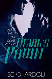 Devil s Pawn (A Dance With The Devil Novel #2)
