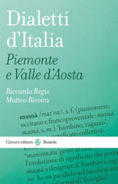Dialetti d Italia: Piemonte e Valle d Aosta