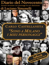 Diario del Novecento CARLO CASTELLANETA