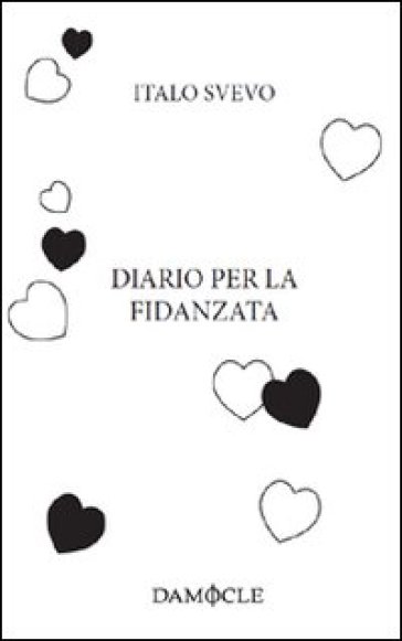 Diario per la fidanzata - Italo Svevo