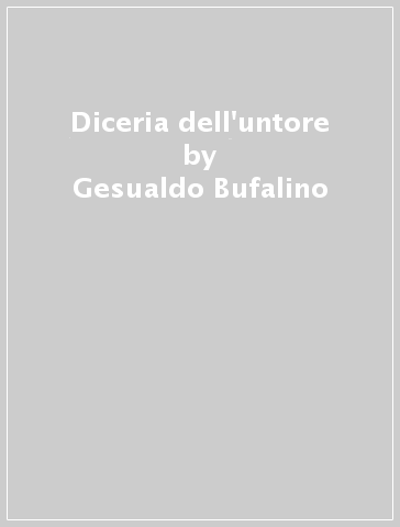 Diceria dell'untore - Gesualdo Bufalino