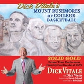 Dick Vitale s Mount Rushmores of College Basketball