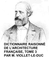 Dictionnaire Raisonne de l Architecture Francaise du Xie au XVie Siecle, Tome 3 of 9, Illustrated