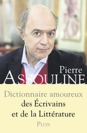 Dictionnaire amoureux des Ecrivains et de la Littérature