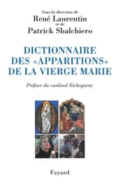 Dictionnaire des «apparitions» de la Vierge Marie