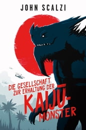 Die Gesellschaft zur Erhaltung der Kaij-Monster