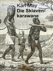 Die Sklavenkarawane