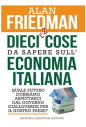 Dieci cose da sapere sull economia italiana