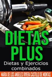 Dietas plus dietas y ejercicios combinados