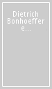 Dietrich Bonhoeffer e la comunità del cuore