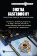 Digital Gastronomy