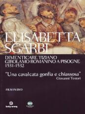 Dimenticare Tiziano - Girolamo Romanino A Pisogne 1531-1532