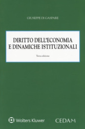 Diritto dell economia e dinamiche istituzionali
