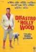 Disastro A Hollywood