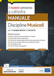 Discipline musicali. Manuale per la preparazione al concorso. Classi di concorso A30, A53, A55, A56, A63, A64. Con software di simulazione