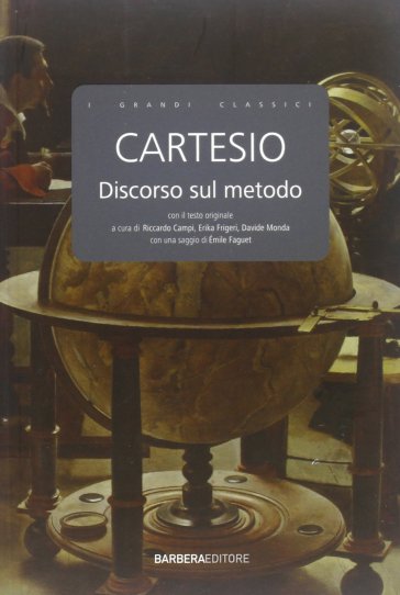 Discorso sul metodo - Renato Cartesio