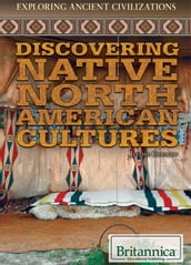 Discovering Native North American Cultures
