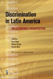 Discrimination In Latin America: An Economic Perspective