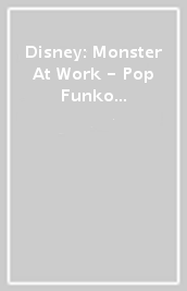 Disney: Monster At Work - Pop Funko Vinyl Figure 1