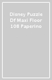 Disney Puzzle Df Maxi Floor 108 Paperino