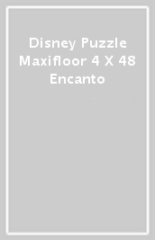 Disney Puzzle Maxifloor 4 X 48 Encanto