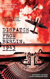 Dispatch from Berlin, 1943