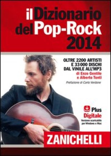 Il Dizionario del Pop-Rock 2014. Con aggiornamento online - Enzo Gentile - Alberto Tonti