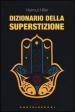 Dizionario della superstizione