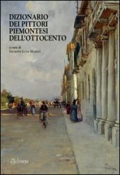 Dizionario dei pittori piemontesi dell Ottocento
