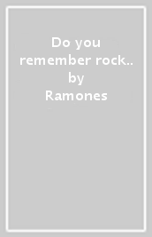Do you remember rock..