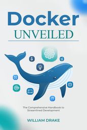 Docker Unveiled