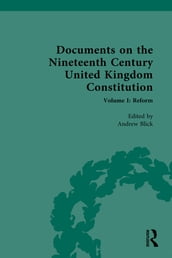 Documents on the Nineteenth Century United Kingdom Constitution