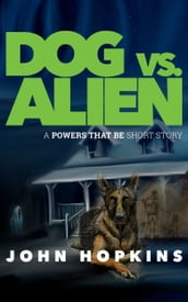 Dog vs. Alien