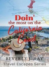 Doin the Most on the California Coast
