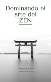 Dominando el arte del Zen