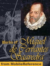 Don Quixote & The Exemplary Novels Of Cervantes (Mobi Classics)